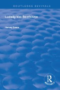 Cover-Bild zum Titel 'Ludwig van Beethoven (1927)' von 'Harvey Grace'