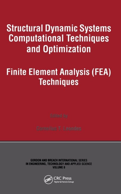 Structural Dynamic Systems Computational Techniques and Optimization - 