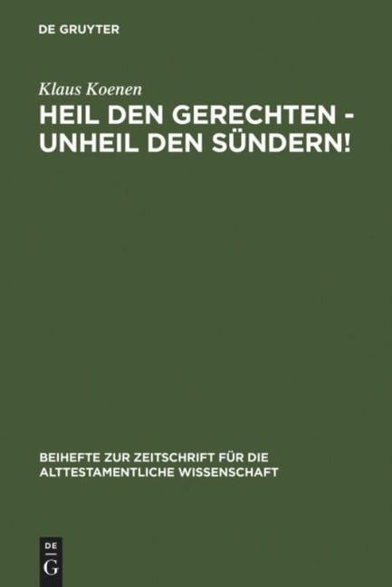 Heil den Gerechten - Unheil den Sündern! - Klaus Koenen