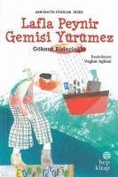 Lafla Peynir Gemisi Yürümez - Göknur Birincioglu