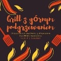 Cover-Bild zum Titel 'Grill z górnym podgrzewaniem' von 'Kent Heidenstam'