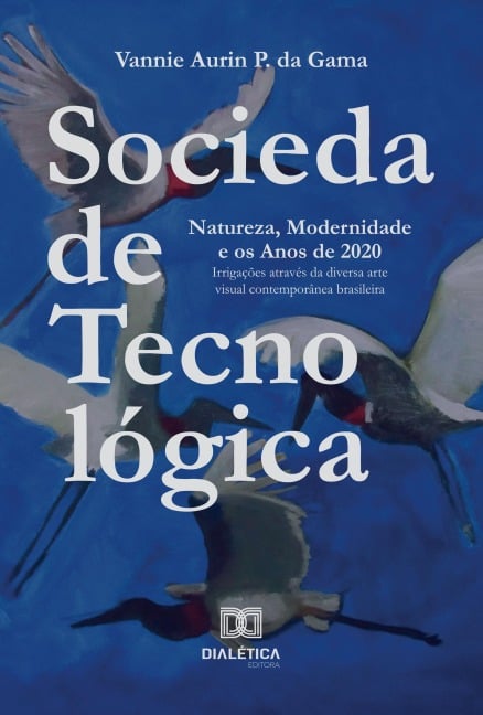 Sociedade Tecnológica - Vannie Aurin P. da Gama