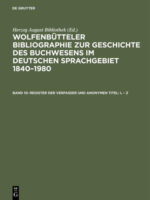 Register der Verfasser und anonymen Titel: L - Z - 