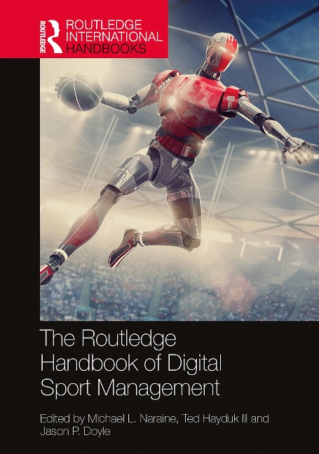 The Routledge Handbook of Digital Sport Management - 