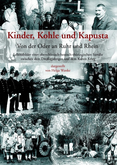 Kinder, Kohle und Kapusta - Helga Wanke