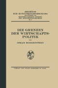 Cover-Bild zum Titel 'Die Grenzen der Wirtschaftspolitik' von 'Oskar Morgenstern'