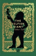 Cover-Bild zum Titel 'The Selfish Giant and Other Tales' von 'Oscar Wilde'