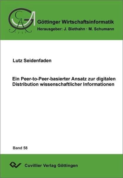 Ein Peer-to-Peer-basierter Ansatz zur digitalen Distribution wissenschaftlicher Informationen - 