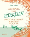 Cover-Bild zum Titel 'Das Buch, das wirklich nicht gelesen werden wollte' von 'David Sundin'