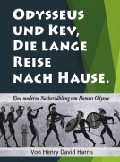 Cover-Bild zum Titel 'Odysseus und Kev, Die lange Reise nach Hause' von 'Henry David Harris'