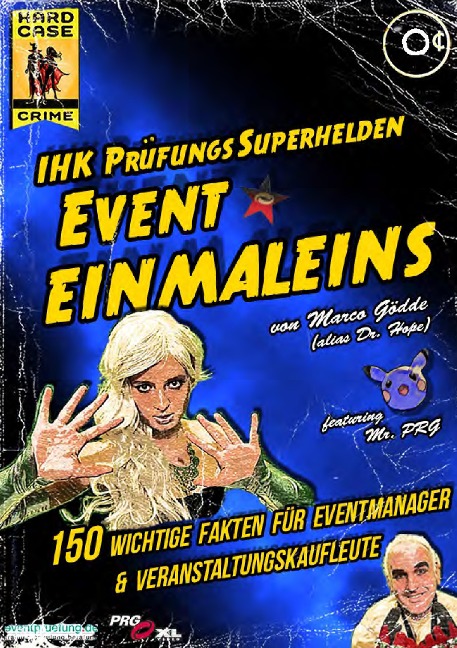 EVENT EINMALEINS: 150 wichtige Fakten für Eventmanager & Veranstaltungskaufleute - Marco Gödde
