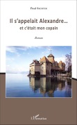 Cover-Bild zum Titel 'Il s'appelait Alexandre...' von 'Paul Sechter'