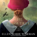 The Plum Tree Lib/E - Ellen Marie Wiseman