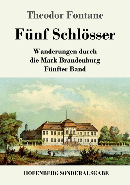 Fünf Schlösser - Theodor Fontane