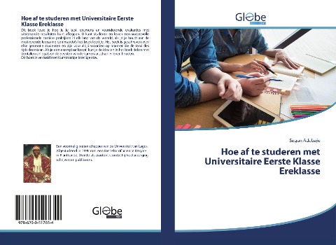 Hoe af te studeren met Universitaire Eerste Klasse Ereklasse - Segun Adebajo