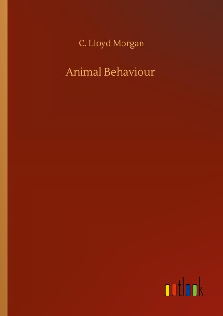 Animal Behaviour - C. Lloyd Morgan