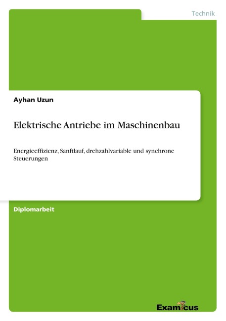 Elektrische Antriebe im Maschinenbau - Ayhan Uzun