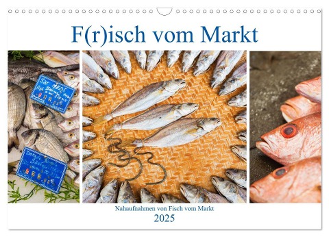 F(r)isch vom Markt (Wandkalender 2025 DIN A3 quer), CALVENDO Monatskalender - Christian Müller