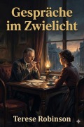 Cover-Bild zum Titel 'Gespräche im Zwielicht' von 'Terese Robinson'