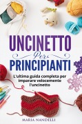 Cover-Bild zum Titel 'UNCINETTO PER PRINCIPIANTI' von 'Maria Nandelli'