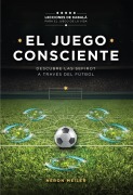 EL JUEGO CONSCIENTE - Neron Meiler