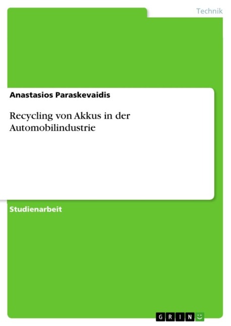 Recycling von Akkus in der Automobilindustrie - Anastasios Paraskevaidis