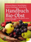 Cover-Bild zum Titel 'Handbuch Bio-Obst' von 'Johannes Maurer, Bernd Kajtna, Andrea Heistinger'