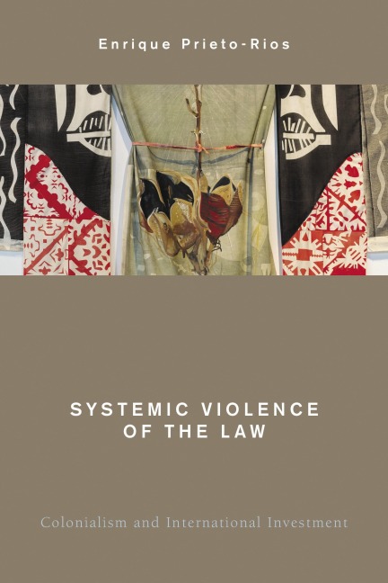 Systemic Violence of the Law - Enrique Prieto-Rios
