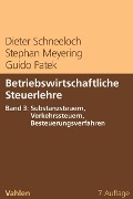 Cover-Bild zum Titel 'Betriebswirtschaftliche Steuerlehre  Band 3: Substanzsteuern, Verkehrssteuern, Besteuerungsverfahren' von 'Dieter Schneeloch, Stephan Meyering, Guido Patek'