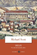 Cover-Bild zum Titel 'Delfi. Il centro del mondo antico' von 'Michael Scott'