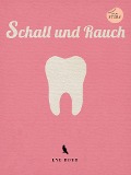 Cover-Bild zum Titel 'Schall und Rauch' von 'Lyl Boyd'