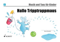 Cover-Bild zum Titel 'Hallo Tripptrappmaus' von 'Jutta Funk, Micaela Grüner, Ulrike Schrott, Christine Perchermeier, Rainer Kotzian'