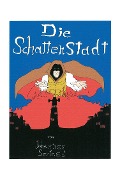 Die Schattenstadt - Johannes Seyfried