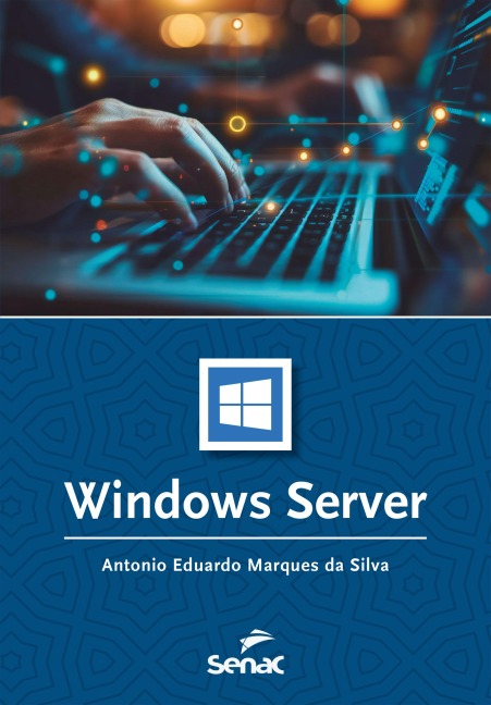 Windows Server - Antonio Eduardo Marques da Silva