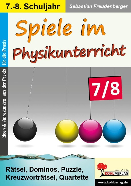 Spiele im Physikunterricht / Klasse 7-8 - Sebastian Freudenberger