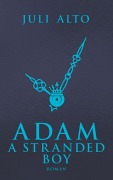 Cover-Bild zum Titel 'Adam - A Stranded Boy' von 'Juli Alto'