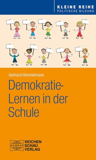 Demokratie-Lernen in der Schule - Gerhard Himmelmann