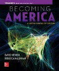 Cover-Bild zum Titel 'Becoming America, Volume 2 with Connect Plus Access Code: A History of the 21st Century: From Reconstruction' von 'David Henkin, Rebecca McLennan'