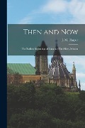 Cover-Bild zum Titel 'Then and Now; The Earliest Beginnings of Canada; The Sillery Mission [microform]' von ''
