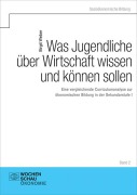 Cover-Bild zum Titel 'Was Jugendliche über Wirtschaft wissen und können sollen' von 'Birgit Weber'