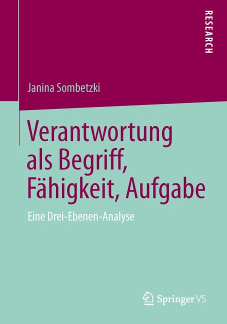 Verantwortung als Begriff, Fähigkeit, Aufgabe - Janina Sombetzki