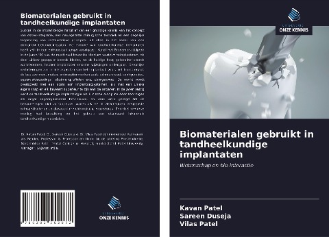 Biomaterialen gebruikt in tandheelkundige implantaten - Kavan Patel, Sareen Duseja, Vilas Patel