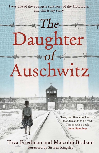 The Daughter of Auschwitz - Malcolm Brabant, Tova Friedman