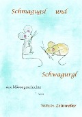 Cover-Bild zum Titel 'Schmagugsl und Schwagurgl' von 'Wilhelm Leinweber'