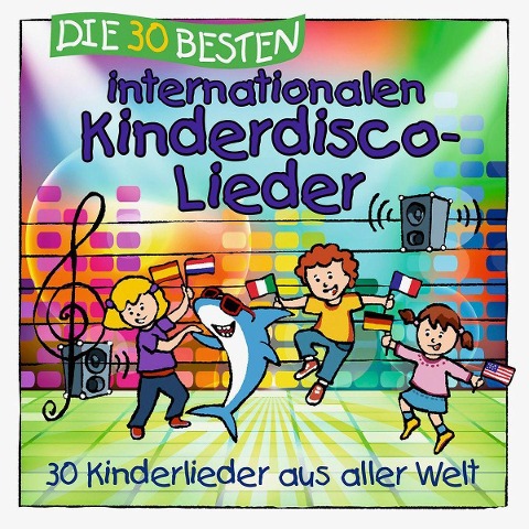 Die 30 besten internationalen Kinderdisco-Lieder - 