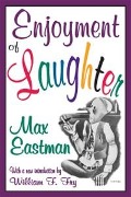 Cover-Bild zum Titel 'Enjoyment of Laughter' von 'Max Eastman'