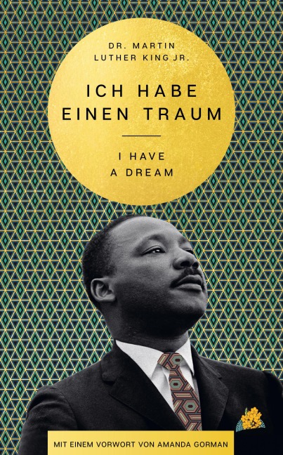 I Have a Dream - Ich habe einen Traum - Amanda Gorman, Martin Luther King Jr.