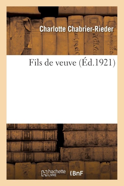 Fils de Veuve - Charlotte Chabrier-Rieder