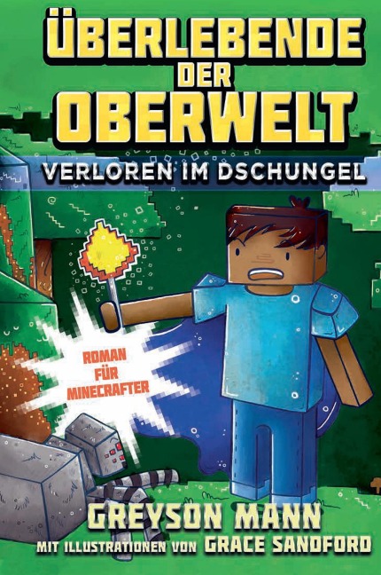Überlebende der Oberwelt: Verloren im Dschungel - Greyson Mann