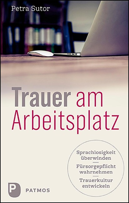 Trauer am Arbeitsplatz - Petra Sutor